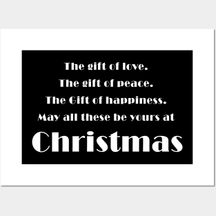 The gift of love, The gift of peace, The Gift of happiness, May all these be yours at Christmas Posters and Art